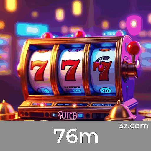 76m login page Brazil – secure online casino access